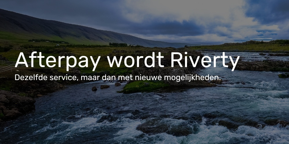 Afterpay wordt Riverty